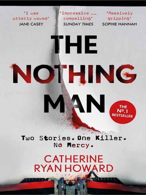 Title details for The Nothing Man by Catherine Ryan Howard - Available